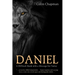Daniel: A Difficult Book with a Message for Today