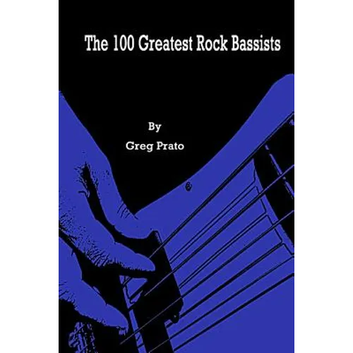 The 100 Greatest Rock Bassists
