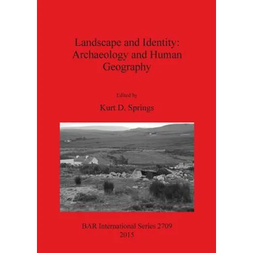 Landscape and Identity: Archaeology and Human Geography