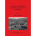 Landscape and Identity: Archaeology and Human Geography