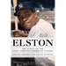 Elston: The Story of the First African-American Yankee