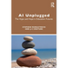 AI Unplugged: The Hype and Hope in Education Futures