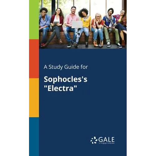 A Study Guide for Sophocles's "Electra"