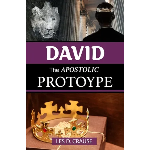 David The Apostolic Prototype
