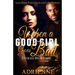 When A Good Girl Goes Bad: Enticed by a Thug