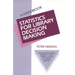 Statistics for Library Decision Making: A Handbook