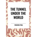 Tunnel Under the World
