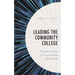 Leading the Community College: Pathways Through an Exponentially Digital Age