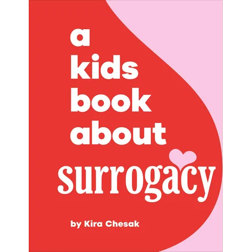 A Kids Book about Surrogacy - Hardcover