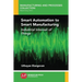 Smart Automation to Smart Manufacturing: Industrial Internet of Things