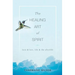 The Healing Art of Spirit: Love & loss, life & the afterlife