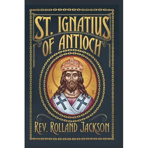 St. Ignatius of Antioch