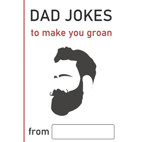 Dad Jokes: to make you groan