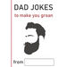 Dad Jokes: to make you groan
