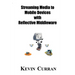 Streaming Media To Mobile Devices with Reflective Middleware: The Chameleon Framework