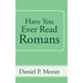 Have You Ever Read Romans