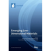 Emerging Low-Dimensional Materials