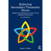 Reducing Secondary Traumatic Stress: Skills for Sustaining a Career in the Helping Professions