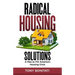 Radical Housing Solutions: A Plan to FIX America's Housing Crisis