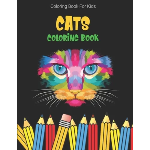 Coloring Book For Kids: Cats Coloring Book
