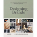 Designing Brands: A Collaborative Approach to Creating Meaningful Brand Identities
