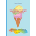 The Ultimate Guide to Dash Diet Meals for Everyone: Mesmerizing Healthy Snacks and Desserts for Busy People on Diet