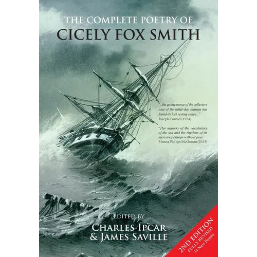 The Complete Poetry of Cicely Fox Smith [2nd Edition]