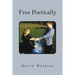 Free Poetically