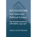 Foundations and American Political Science: The Transformation of a Discipline, 1945-1970