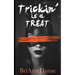 Trickin' Is A Treat