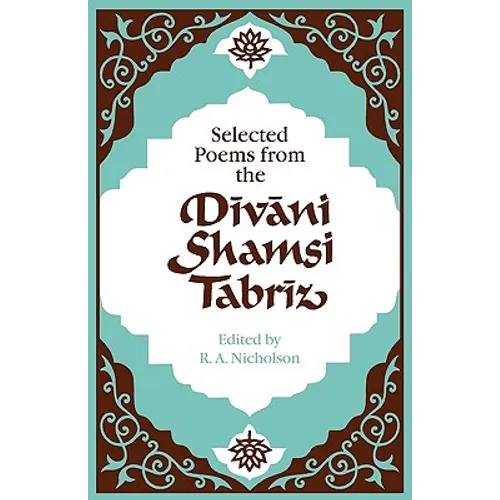 Selected Poems from the D V Ni Shamsi Tabr Z