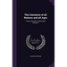 The Literature of all Nations and all Ages: History, Character, and Incident Volume 5