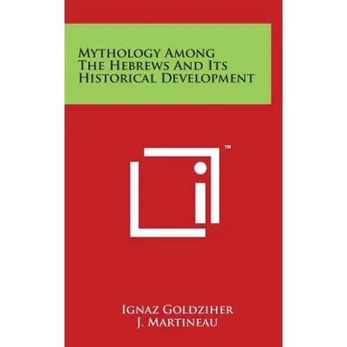 Mythology Among The Hebrews And Its Historical Development