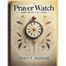 Prayer Watch: Mastering the Times