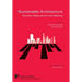 Sustainable Architecture - Between Measurement and Meaning