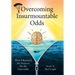 Overcoming Insurmountable Odds: How I Rewired My Brain to Do the Impossible