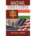 Magyar, Stars & Stripes: A journey from Hungary through the Holocaust and to New York