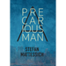 A Precarious Man