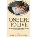 One Life To Live: My Journey Through Health, Healing, And Faith -Surviving Stage 4 Cancer