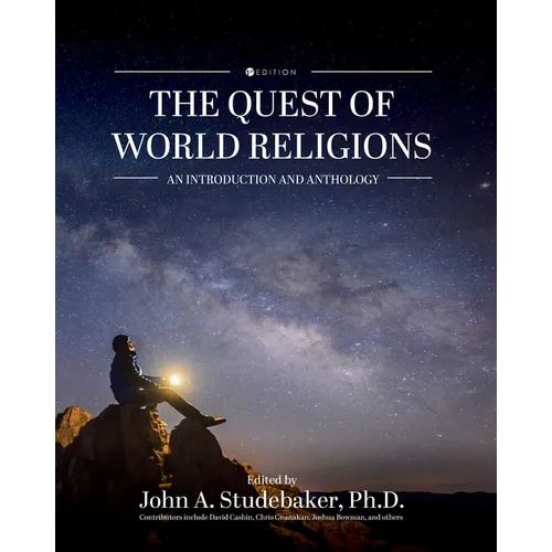 The Quest of World Religions: An Introduction and Anthology