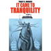 It Came To Tranquility