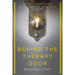Behind the Therapy Door: Simple Strategies to Transform Your Life