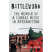 Battleworn: The Memoir of a Combat Medic in Afghanistan