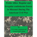 Fickle Allies: Regular and Irregular confederate Forces in Missouri During The American Civil War