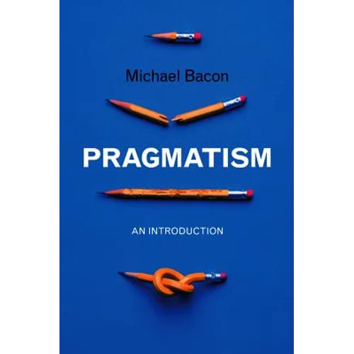 Pragmatism: An Introduction