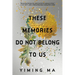 These Memories Do Not Belong to Us: A Constellation Novel
