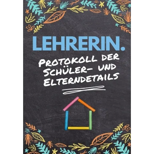 Lehrerin - Protokoll der Schüler- und Elterndetails: Protokollieren Sie alle Schüler-, Eltern-, Notfallkontakt- und medizinischen / gesundheitlichen D