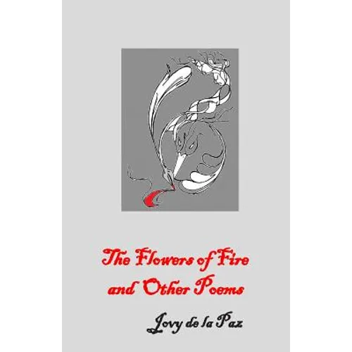 The Flowers of Fire and Other Poems