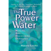 The True Power of Water: Healing and Discovering Ourselves