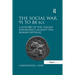 The Social War, 91 to 88 BCE: A History of the Italian Insurgency against the Roman Republic
